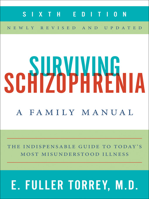 Title details for Surviving Schizophrenia by E. Fuller Torrey - Wait list